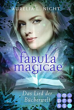 Kartonierter Einband Fabula Magicae 3: Das Lied der Bücherwelt von Aurelia L. Night