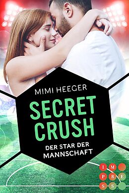Kartonierter Einband Secret Crush. Der Star der Mannschaft (Secret-Reihe) von Mimi Heeger