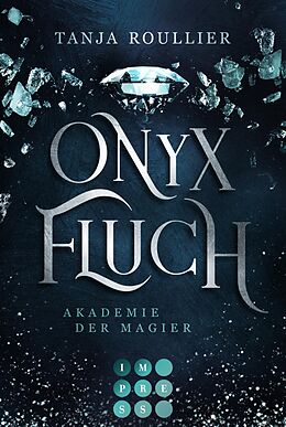 Kartonierter Einband Onyxfluch (Akademie der Magier 2) von Tanja Roullier