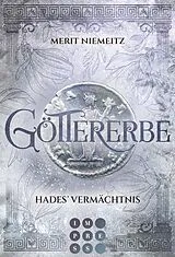 Kartonierter Einband Göttererbe 2: Hades' Vermächtnis von Merit Niemeitz