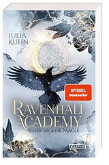 Kartonierter Einband Ravenhall Academy 1: Verborgene Magie von Julia Kuhn