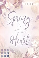 Kartonierter Einband Spring In Your Heart (Cosy Island 2) von Elle Ellis