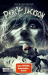 Kartonierter Einband Percy Jackson 5: Die letzte Göttin von Rick Riordan