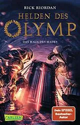 Kartonierter Einband Helden des Olymp 4: Das Haus des Hades von Rick Riordan