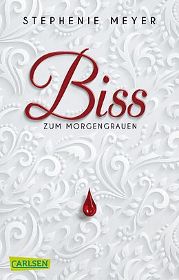 Kartonierter Einband Biss zum Morgengrauen (Bella und Edward 1) von Stephenie Meyer