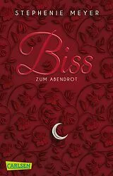 Kartonierter Einband (Kt) Biss zum Abendrot (Bella und Edward 3) von Stephenie Meyer