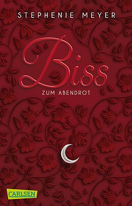 Kartonierter Einband Biss zum Abendrot (Bella und Edward 3) von Stephenie Meyer