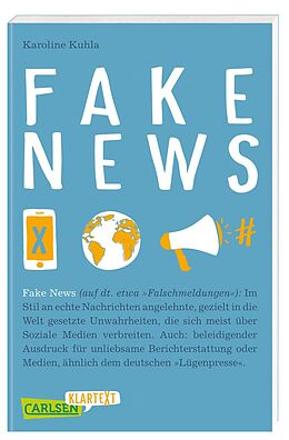 Kartonierter Einband Carlsen Klartext: Fake News von Karoline Kuhla-Freitag