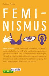 Kartonierter Einband Carlsen Klartext: Feminismus von Juliane Frisse