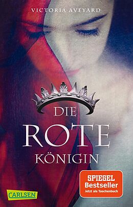 Kartonierter Einband Die rote Königin (Die Farben des Blutes 1) von Victoria Aveyard