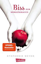 Kartonierter Einband Biss zum Morgengrauen (Bella und Edward 1) von Stephenie Meyer