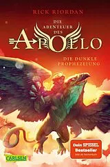 Kartonierter Einband Die Abenteuer des Apollo 2: Die dunkle Prophezeiung von Rick Riordan