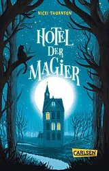 Kartonierter Einband Hotel der Magier (Hotel der Magier 1) von Nicki Thornton