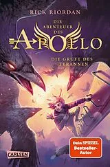 Kartonierter Einband (Kt) Die Abenteuer des Apollo 4: Die Gruft des Tyrannen von Rick Riordan