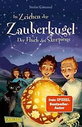 Kartonierter Einband Im Zeichen der Zauberkugel 2: Der Fluch des Skorpions von Stefan Gemmel