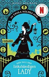 Kartonierter Einband Enola Holmes: Der Fall der linkshändigen Lady von Nancy Springer