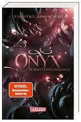 Kartonierter Einband (Kt) Obsidian 2: Onyx. Schattenschimmer von Jennifer L. Armentrout