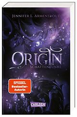 Kartonierter Einband Obsidian 4: Origin. Schattenfunke von Jennifer L. Armentrout