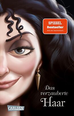 Kartonierter Einband Disney Villains 5: Das verzauberte Haar von Walt Disney, Serena Valentino