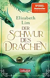 Kartonierter Einband Der Schwur des Drachen (Die sechs Kraniche 2) von Elizabeth Lim