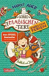 Kartonierter Einband Die Schule der magischen Tiere. Endlich Ferien 1: Rabbat und Ida von Margit Auer