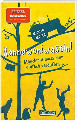 Kartonierter Einband Kannawoniwasein 1: Kannawoniwasein! Manchmal muss man einfach verduften von Martin Muser