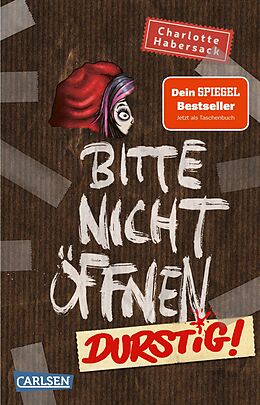 Kartonierter Einband Bitte nicht öffnen 3: Durstig! von Charlotte Habersack