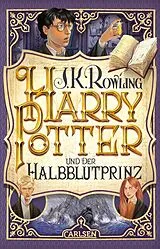 Kartonierter Einband Harry Potter und der Halbblutprinz (Harry Potter 6) von J.K. Rowling