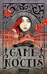 Kartonierter Einband Game of Noctis Spiel um dein Leben von Deva Fagan