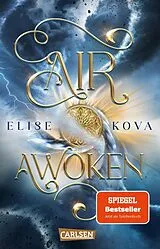 Kartonierter Einband Air Awoken (Die Chroniken von Solaris 1) von Elise Kova