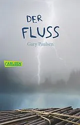 Kartonierter Einband Der Fluss von Gary Paulsen