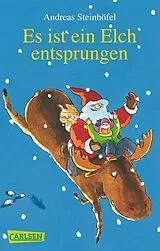 Kartonierter Einband Es ist ein Elch entsprungen von Andreas Steinhöfel