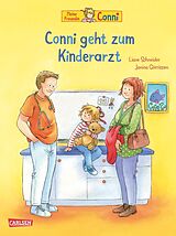 Fester Einband Conni-Bilderbücher: Conni geht zum Kinderarzt (Neuausgabe) von Liane Schneider