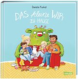 Fester Einband Das kleine WIR zu Hause von Daniela Kunkel