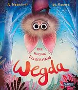 Fester Einband Die kleine Fledermaus Wegda: Die kleine Fledermaus Wegda von Nanna Neßhöver
