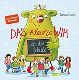 Fester Einband Das kleine WIR in der Schule von Daniela Kunkel