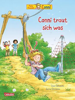 Fester Einband Conni-Bilderbücher: Conni traut sich was von Liane Schneider