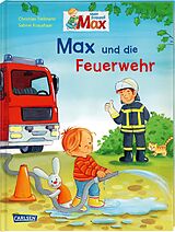 Fester Einband Max-Bilderbücher: Max und die Feuerwehr von Christian Tielmann