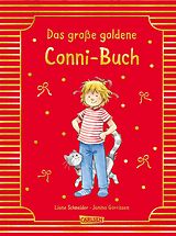 Fester Einband Conni-Bilderbuch-Sammelband: Meine Freundin Conni: Das große goldene Conni-Buch von Liane Schneider