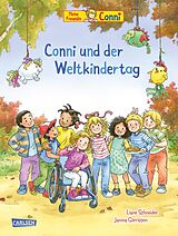 Fester Einband Conni-Bilderbücher: Conni und der Weltkindertag von Liane Schneider
