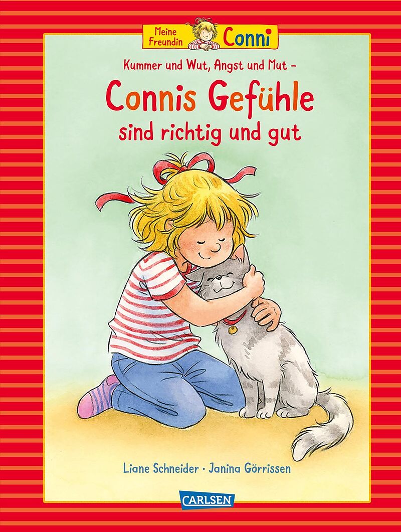 Conni-Bilderbuch-Sammelband: Meine Freundin Conni: Kummer und Wut, Angst und Mut  Connis Gefühle sind richtig und gut