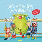 Pappband, unzerreissbar Das kleine WIR im Kindergarten von Daniela Kunkel