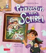 Fester Einband Prinzessin von Schrei von Charlotte Roos