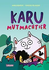 Fester Einband Karu Mutmachtier von Nanna Neßhöver