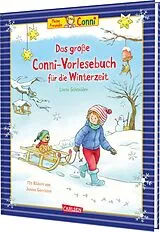 Fester Einband Das große Conni-Vorlesebuch für die Winterzeit von Liane Schneider