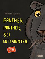 Fester Einband Panther, Panther, sei entspannter von Britta Sabbag