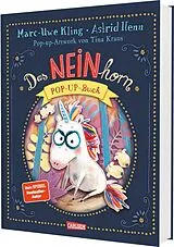 Fester Einband Das NEINhorn Pop-up-Buch von Marc-Uwe Kling