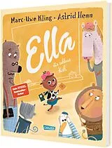 Fester Einband Ella, die schlaue Kuh von Marc-Uwe Kling, Astrid Henn