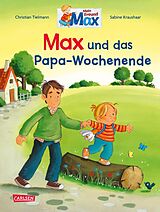 Fester Einband Max-Bilderbücher: Max und das Papa-Wochenende von Christian Tielmann