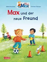 Fester Einband Max-Bilderbücher: Max und der neue Freund von Christian Tielmann